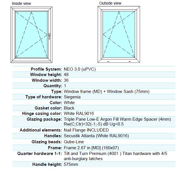 36 in X 48 in.  uPVC-Triple Pane, Tilt & Turn, LowE-Glass +Screen +Nail Flange. White-White; New Construction or Replacement; Left/Right Handed